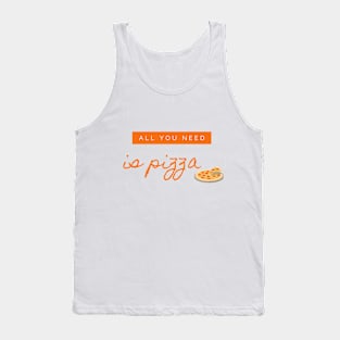 pizza is a good choice Tank Top